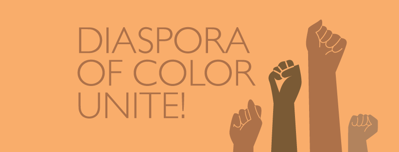 DIASPORA OF COLOR UNITE!