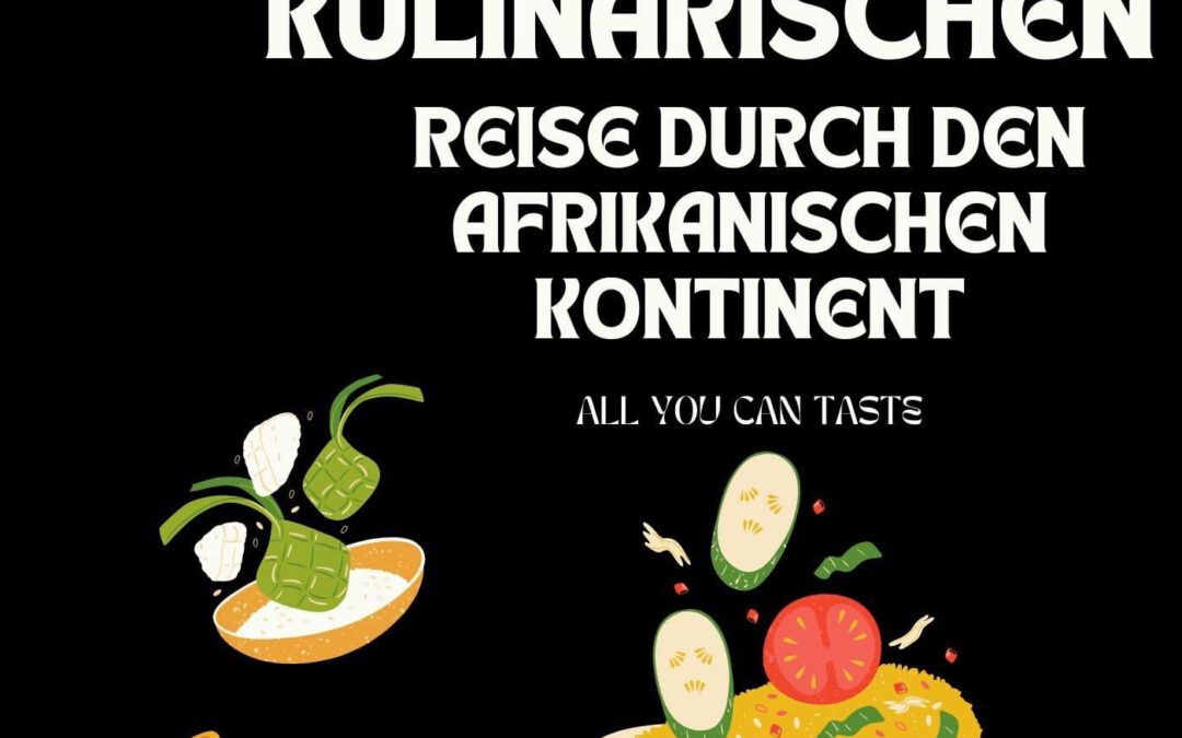 Kulinarische Reise durch den afrikanischen Kontinent